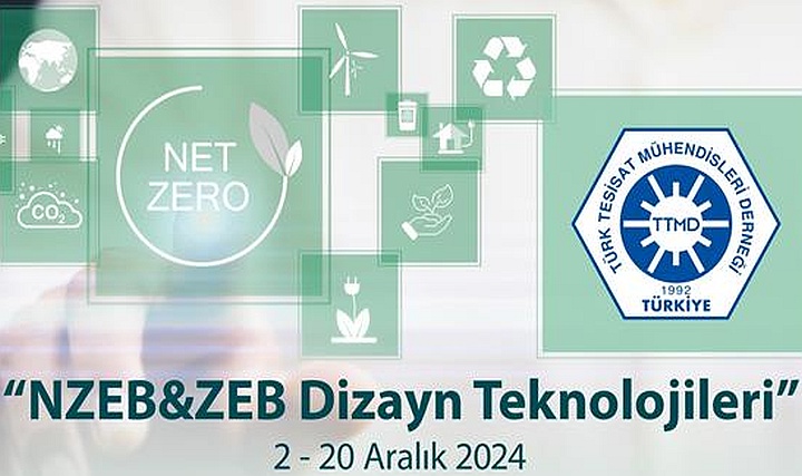 TTMD Akademi'den Çevrimiçi 'NZEB&ZEB Dizayn Teknolojileri Eğitimi'