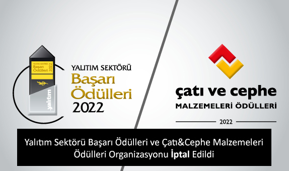 Yalıtım Sektörü Başarı Ödülleri ve Çatı&Cephe Malzemeleri Ödülleri Organizasyonu İptal Edildi